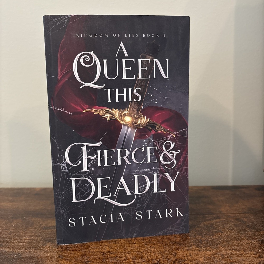 A Queen This Fierce and Deadly (Kingdom of Lies) - Paperback By Stark, Stacia
